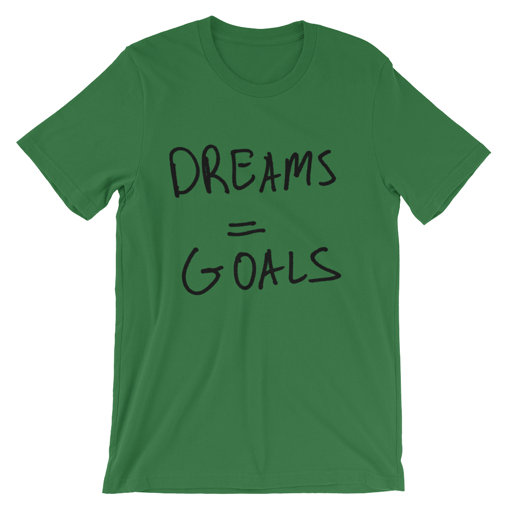 Dreams Goals - Short-Sleeve Unisex T-Shirt