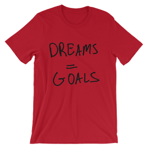 Dreams Goals - Short-Sleeve Unisex T-Shirt