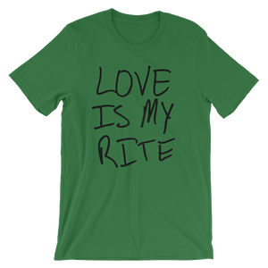 Love Is My Rite - Short-Sleeve Unisex T-Shirt