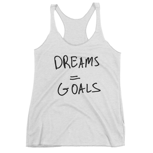 Dreams Goals - Women's Racerback Tank