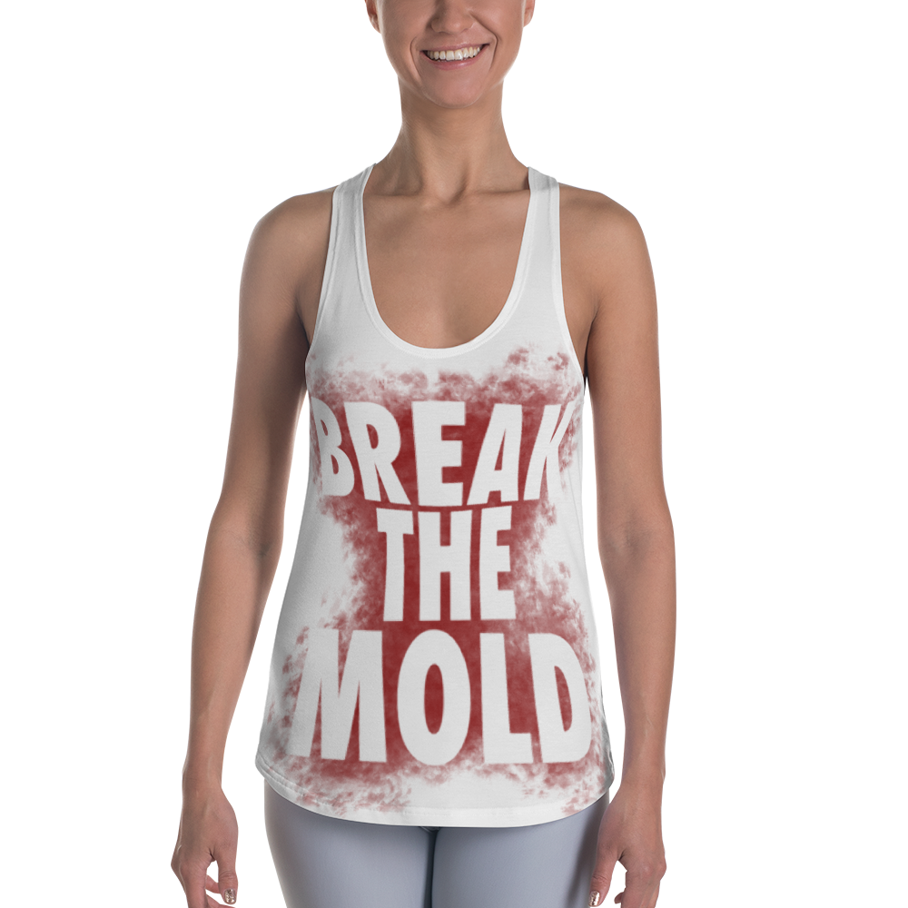 Break The Mold - Women's Racerback Tank