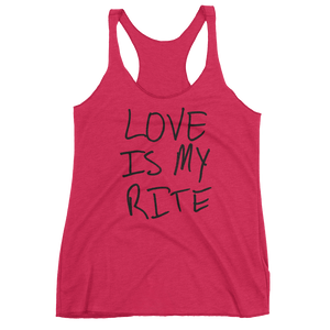 Love Is My Rite - Women's Racerback Tank
